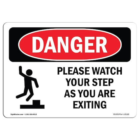 OSHA Danger Sign, Please Watch Your Step As You, 5in X 3.5in Decal, 10PK